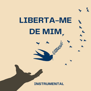 Senhor, Liberta-me de Mim
